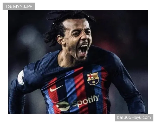 孔德渐成巴萨核心，助力球队状态回升重燃争冠希望