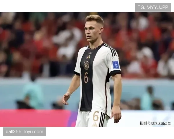 基米希最佳位置解析：关键角色如何驱动球队表现提升