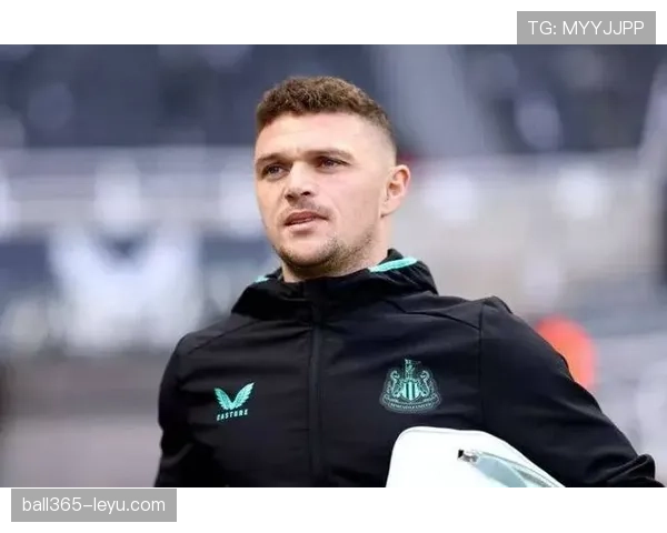 基兰·特里皮尔：西甲冠军主力成员完成荣誉突破